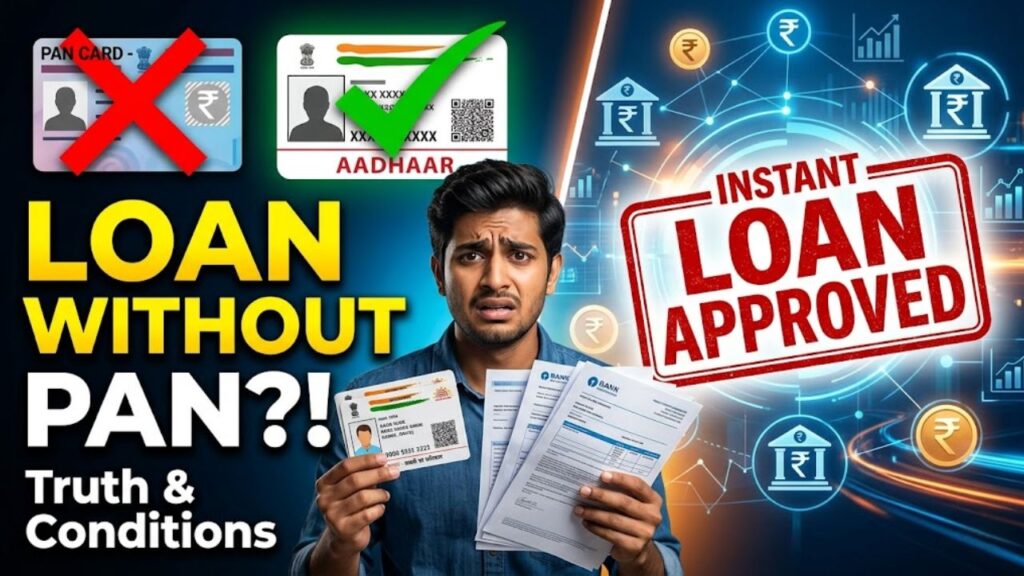 Instant Loan Without PAN Card